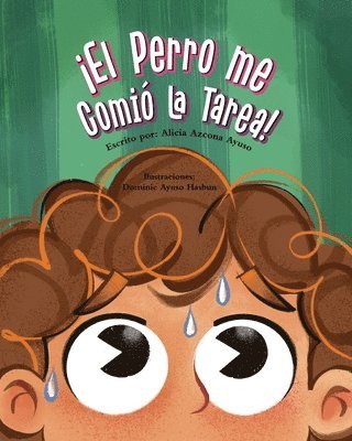 Alicia Azcona Ayuso - ¡El perro me comió la tarea!, Häftad