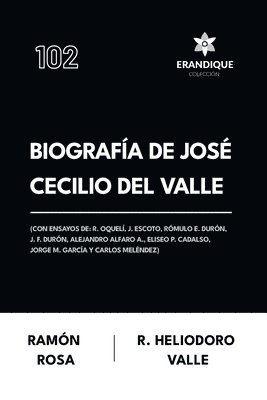 Ramón Rosa, Rafael Heliodoro Valle - Biografía de José Cecilio del Valle (Con ensayos de, Häftad