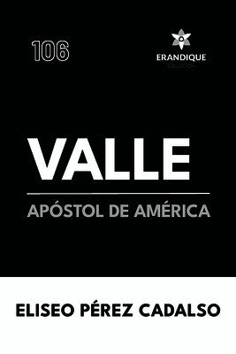 Eliseo Pérez Cadalso - Valle, apóstol de América, Häftad