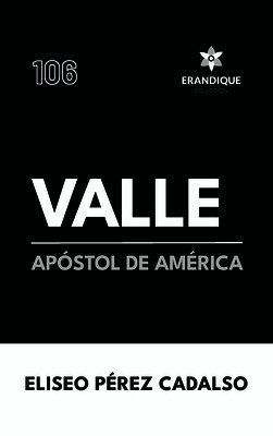 Eliseo Pérez Cadalso - Valle, apóstol de América, Inbunden