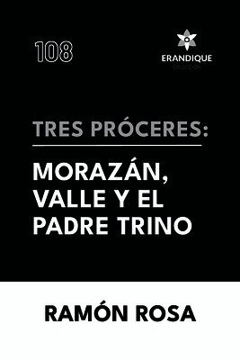 Ramón Rosa - Tres próceres, Häftad