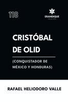 Rafael Heliodoro Valle - Cristóbal de Olid, (conquistador de México y Honduras), Häftad