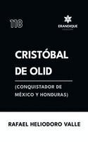 Rafael Heliodoro Valle - Cristóbal de Olid, (conquistador de México y Honduras), Inbunden