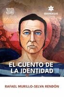 Rafael Murillo-Selva Rendón - cuento de la identidad, Häftad
