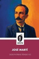José Martí - Dos patrias tengo yo, Häftad