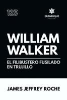 James Jeffrey Roche - William Walker, Häftad
