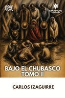Carlos Izaguirre - Bajo El Chubasco Tomo II, Häftad