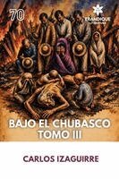 Carlos Izaguirre - Chubasco Tomo III, Häftad