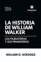 William O Scroggs - historia de William Walker, Häftad