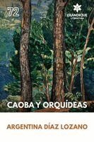 Argentina Díaz Lozano - Caoba y Orquídeas, Häftad