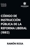 Ramón Rosa - Código de instrucción pública de la Reforma Liberal, Inbunden