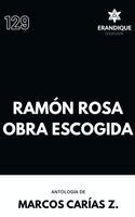 Marcos Carías - Ramón Rosa Obra Escogida, Inbunden