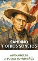 Antología de 31 Poetas Hondureños - Sandino y otros sonetos, Inbunden. Tillgänglighet: Lägg i varukorg