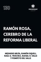 Medardo Mejía, Ramón Oquelí, Raúl G Tróchez - Ramón Rosa, Cerebro de la Reforma Liberal, Häftad. Tillgänglighet: Lägg i varukorg