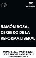 Medardo Mejía, Ramón Oquelí, Raúl G Tróchez - Ramón Rosa, Cerebro de la Reforma Liberal, Inbunden. Tillgänglighet: Lägg i varukorg