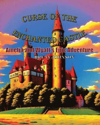 bokomslag Curse of the Enchanted Castle