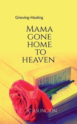 bokomslag Mama Gone Home to Heaven