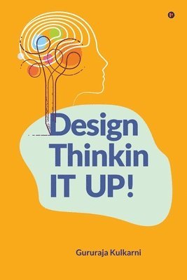 Design Thinkin IT UP! 1