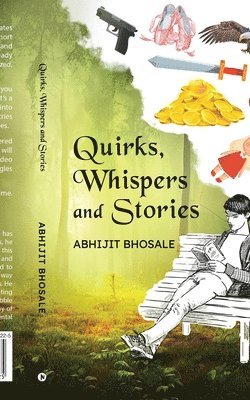 bokomslag Quirks, Whispers and Stories