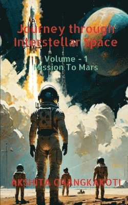 Journey through Interstellar Space 1