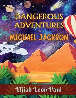 bokomslag Dangerous Adventures of Michael Jackson