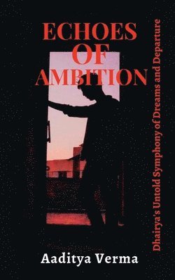 Echoes of Ambition 1