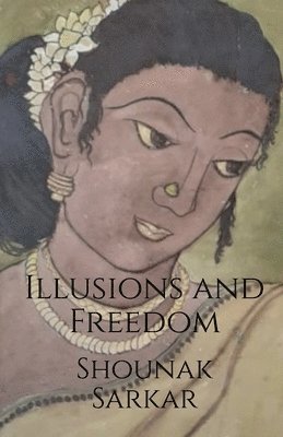 Illusions and Freedom 1