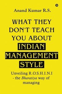 bokomslag What They Don't Teach You About Indian Management Style