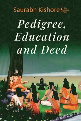 bokomslag Pedigree, Education and Deed