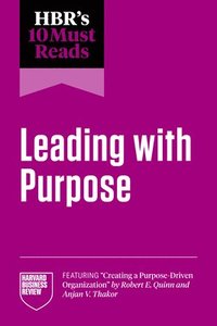 bokomslag HBR's 10 Must Reads on Leading with Purpose