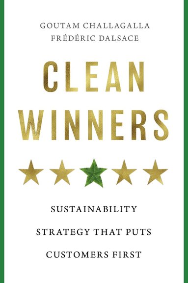Goutam Challagalla, Frederic Dalsace - Clean Winners, Inbunden