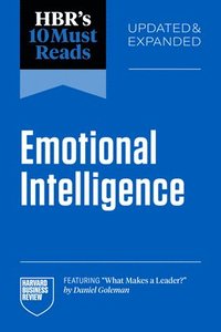 bokomslag HBR's 10 Must Reads on Emotional Intelligence, Updated and Expanded (featuring "What Makes a Leader" by Daniel Goleman)