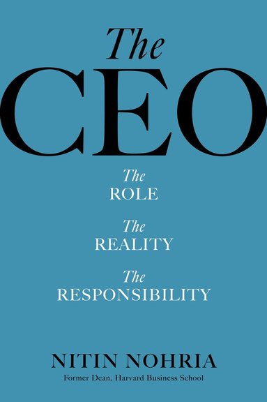 Nitin Nohria - CEO, Inbunden