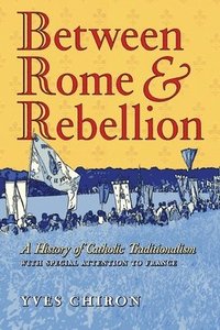 bokomslag Between Rome and Rebellion