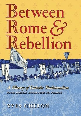 bokomslag Between Rome and Rebellion