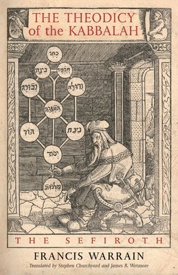 Francis Warrain - Theodicy of the Kabbalah, Häftad