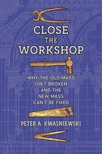 bokomslag Close the Workshop