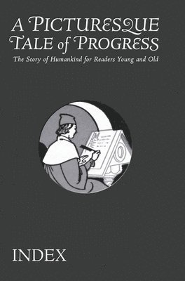Olive Beaupré Miller, Harry Neal Baum - Picturesque Tale of Progress, Inbunden