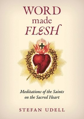 bokomslag Word Made Flesh