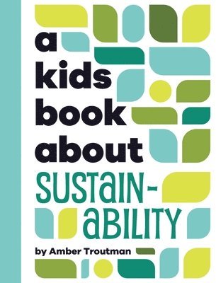 bokomslag Kids Book About Sustainability
