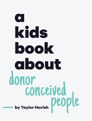 Kids Book About Donor Conceived People 1