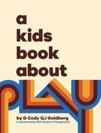 bokomslag A Kids Book About Play