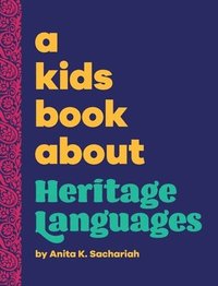 bokomslag A Kids Book About Heritage Languages