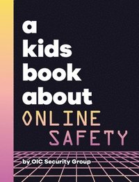 bokomslag A Kids Book About Online Safety