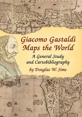 Giacomo Gastaldi Maps the World 1