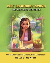 bokomslag Zoe' Lemonade Stand Kid Business Workbook