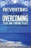 Amy Tan - Revisiting the Depths - Overcoming Fear and Finding Peace, Häftad