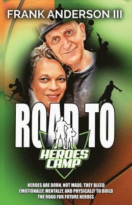 Road to Heroes Camp 1