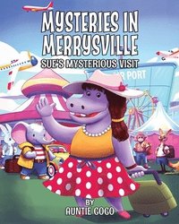 bokomslag Mysteries in Merrysville Sue's Mysterious Visit