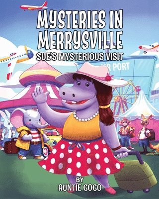 bokomslag Mysteries in Merrysville Sue's Mysterious Visit